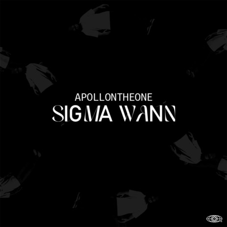 Sigma Wann | Boomplay Music