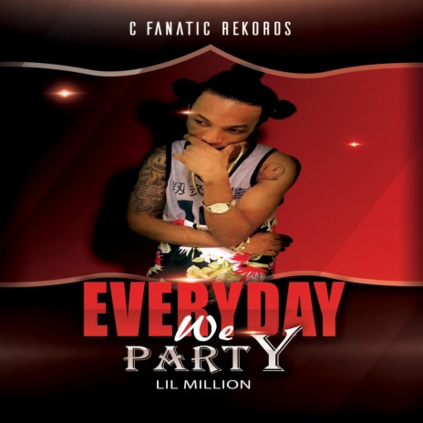 Everyday We Party | Boomplay Music