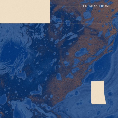 L to Montrose | Boomplay Music