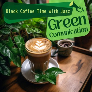 Black Coffee Time with Jazz