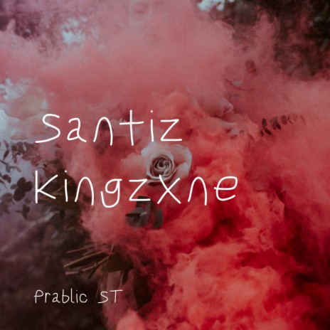 Santiz Kingzxne