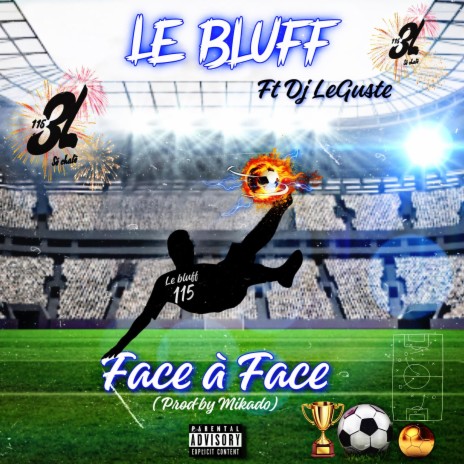 Face à Face ft. DJ LEGUSTE