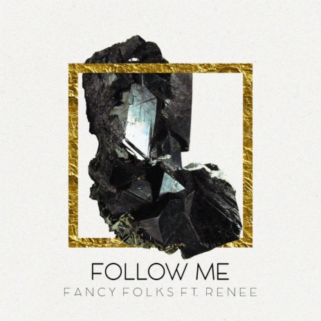 Follow Me ft. Renee | Boomplay Music