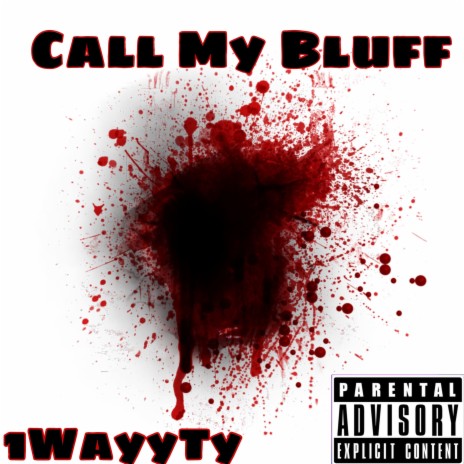 Call My Bluff | Boomplay Music