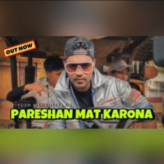 Pareshan Mat Karona (Go Corona)