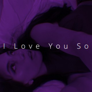 I Love You So (Speed) lyrics | Boomplay Music