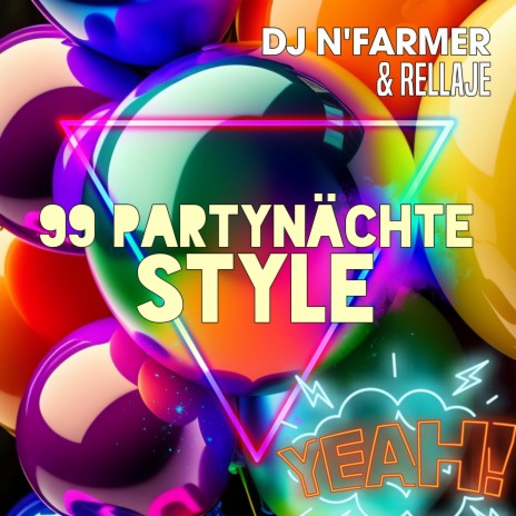 99 Luftballons (Partynächte Style) ft. Rellaje | Boomplay Music