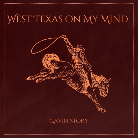 West Texas On My Mind