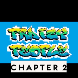 Praizy People Chapter 2