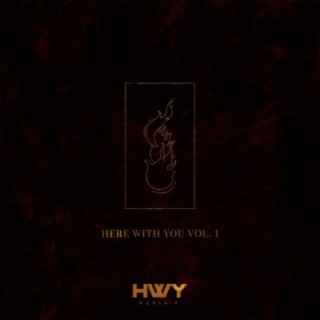 Here With You, Vol. 1