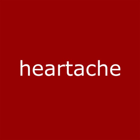 heartache | Boomplay Music