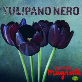 Tulipano Nero (Deluxe Version)