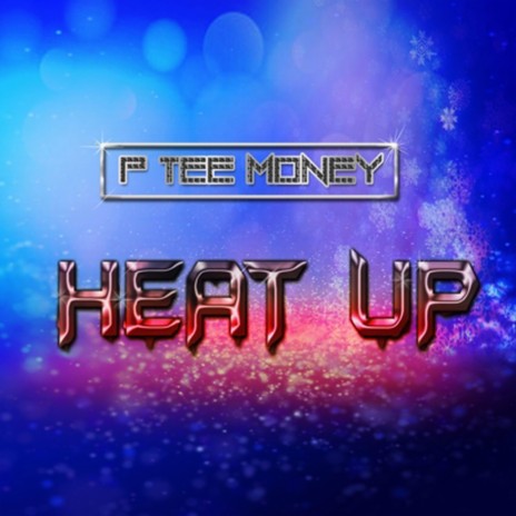Heat Up | Boomplay Music