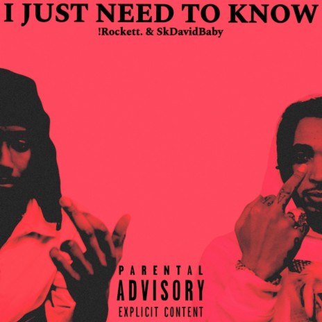 i just need 2 know ft. Sk David Baby | Boomplay Music
