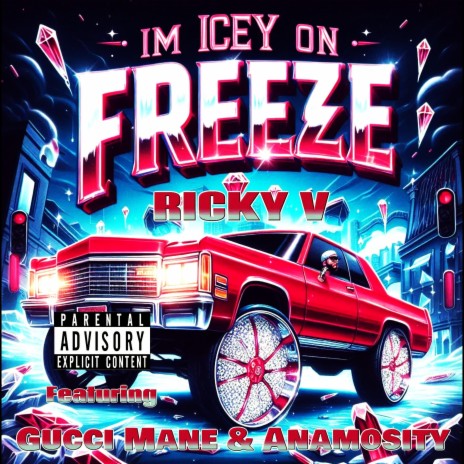 I'm Icey (On Freeze) ft. Gucci Mane & Anamosity | Boomplay Music