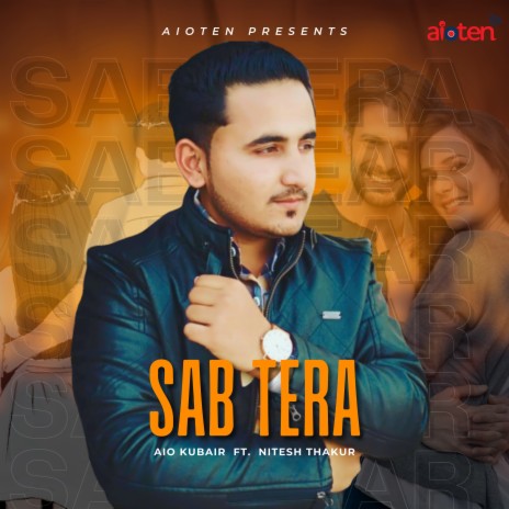 Sab Tera ft. Nitesh Thakur & Beat By Shahed | Boomplay Music