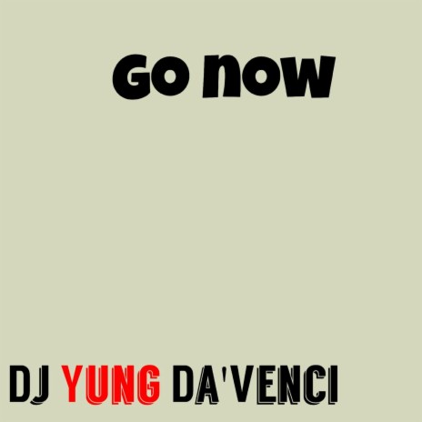 go now | Boomplay Music