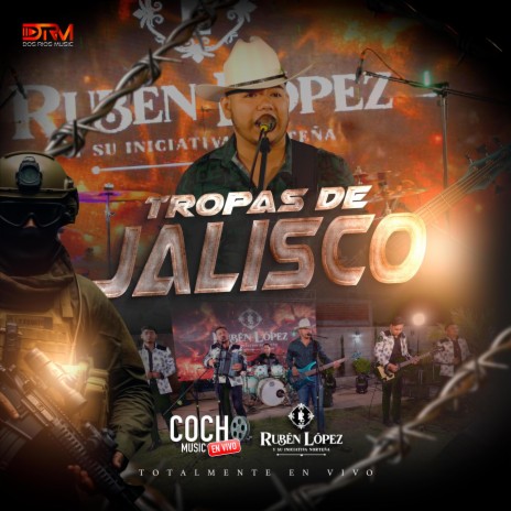 Tropas De Jalisco (En vivo) ft. COCHO Music En Vivo | Boomplay Music