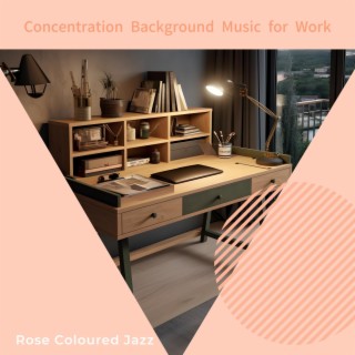 Concentration Background Music for Work