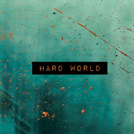 Hard World (Radio Edit)
