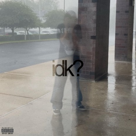 idk? ft. Findwoc | Boomplay Music