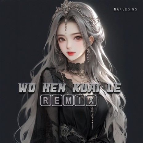 Wo Hen Kuai Le (Remix) | Boomplay Music