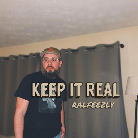 Keep It Real | Boomplay Music