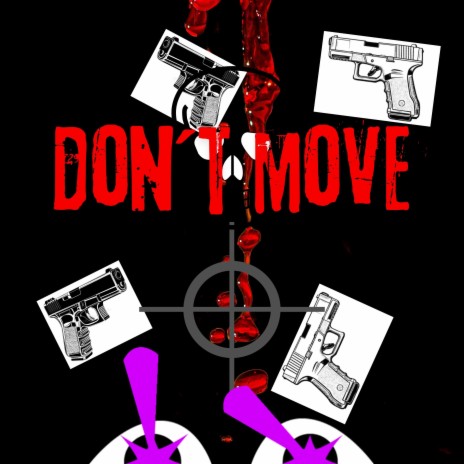 Don´t Move | Boomplay Music