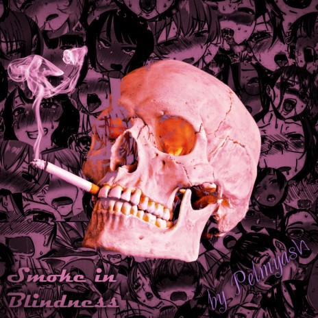 Smoke in Blindness | Boomplay Music