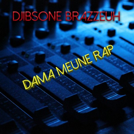 Dama Meune Rap | Boomplay Music