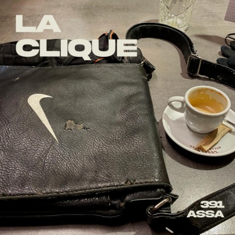 la clique ft. Assa | Boomplay Music