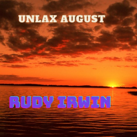 Unlax August | Boomplay Music