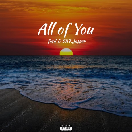 All of You ft. 587.Jasper | Boomplay Music