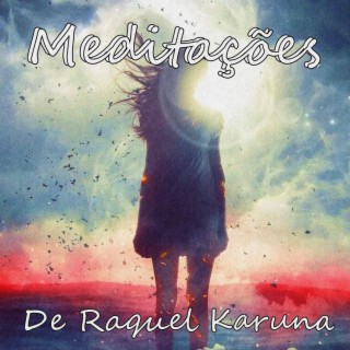 Meditações De Raquel Karuna