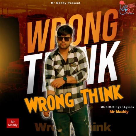 Wrong Think | Boomplay Music