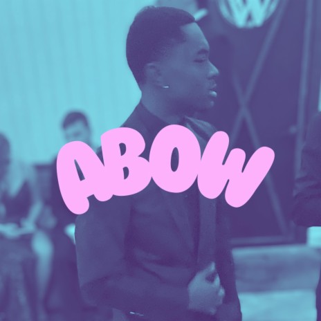 Abow | Boomplay Music