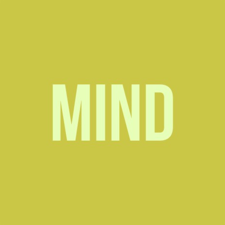 Mind (2024 Remaster) | Boomplay Music