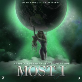 Most I (feat. Hardbody dreams & Kehill)