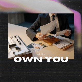 Own You