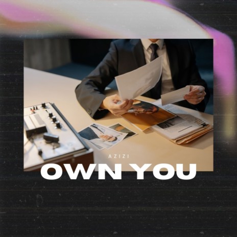 Own You | Boomplay Music