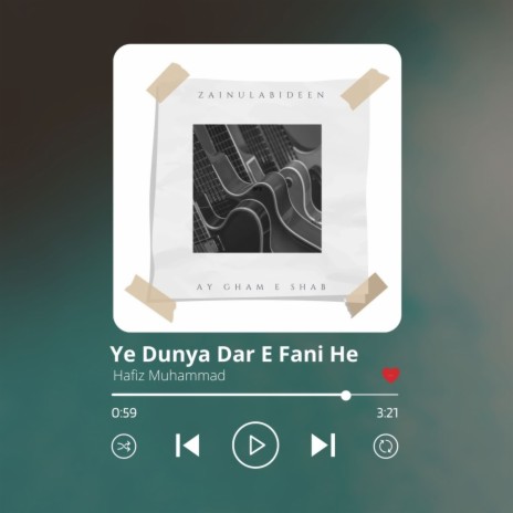 Ye Dunya Dar E Fani He | Boomplay Music