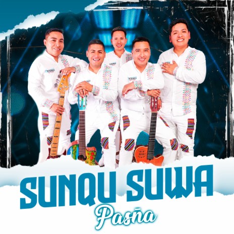 Sunqu Suwa Pasña