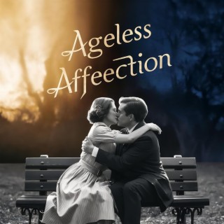 Ageless Affection