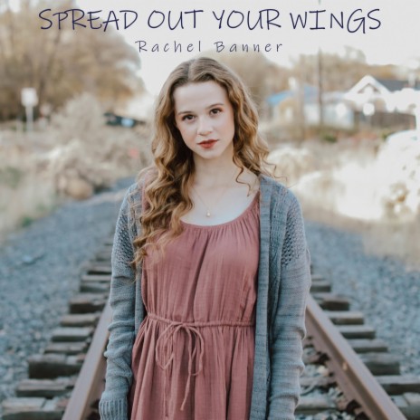 Spread Out Your Wings