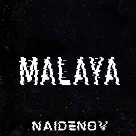 Malaya | Boomplay Music