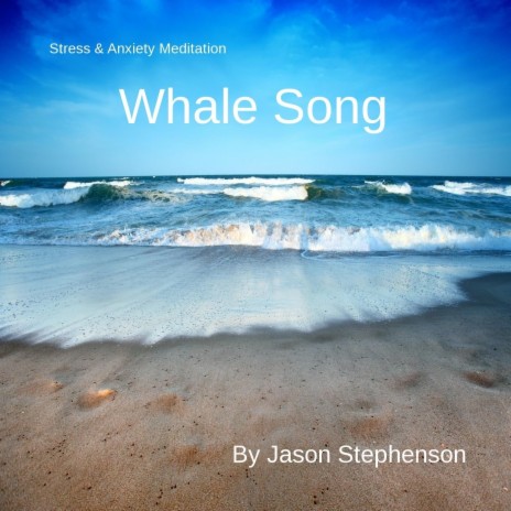 Stress & Anxiety Meditation: Whale Song | Boomplay Music