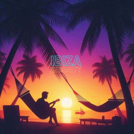 Ibiza Serenity | Boomplay Music
