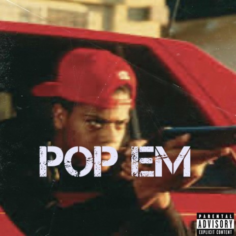POP EM ft. nohezzi mikey, babycrash & gonebynow | Boomplay Music