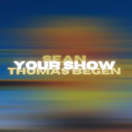 Your Show | Boomplay Music