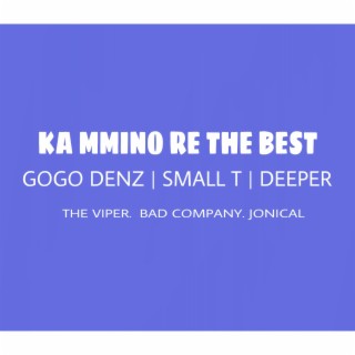 KA MMINO RE THE BEST (BAD COMPANY, JONICAL & THE VIPER)